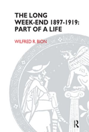 The Long Week-End 1897-1919 Part of a LifeŻҽҡ[ Wilfred R. Bion ]