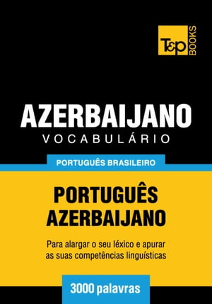 Vocabulário Português Brasileiro-Azerbaijano - 3000 palavras