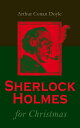 Sherlock Holmes for Christmas The Christmas Special (Including All Other Sherlock Holmes Adventures)