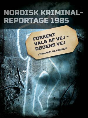 Forkert valg af vej - d?dens vej【電子書籍