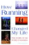 How Running Changed My Life