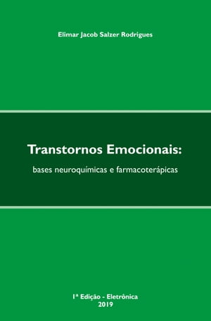 Transtornos Emocionais: bases neuroquímicas e farmacoterápicas