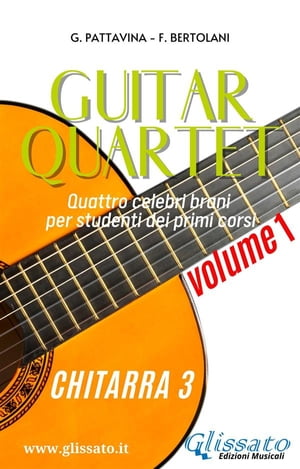 Chitarra 3 - Guitar Quartet collection volume1 Quattro celebri brani per studenti dei primi corsi【電子書籍】[ Giovanni Pattavina ]