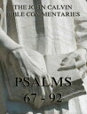 ŷKoboŻҽҥȥ㤨John Calvin's Commentaries On The Psalms 67 - 92Żҽҡ[ John Calvin ]פβǤʤ320ߤˤʤޤ