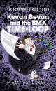 Kevan Bevan and the BMX Time-Loop【電子書籍】 Matthew Eccles