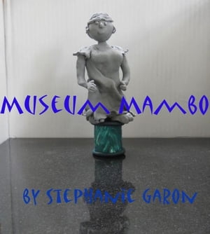 ŷKoboŻҽҥȥ㤨Museum MamboŻҽҡ[ Stephanie Garon ]פβǤʤ119ߤˤʤޤ