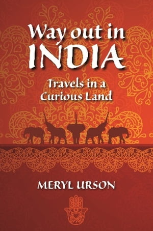 Way Out In India【電子書籍】[ Meryl Urson ]