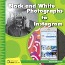 Black and White Photographs to Instagram【電