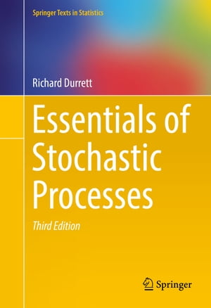 Essentials of Stochastic Processes