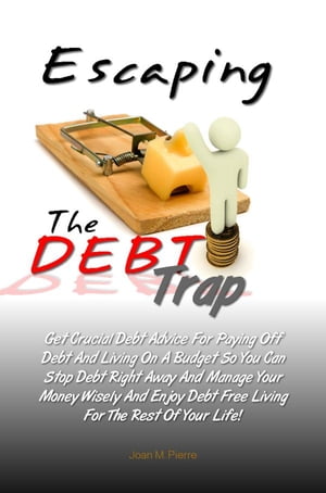 Escaping The DEBT Trap