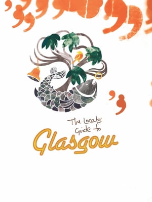 The Locals' Guide to Glasgow