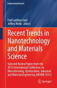 Recent Trends in Nanotechnology and Materials Science Selected Review Papers from the 2013 International Conference on Manufacturing, Optimization, Industrial and Material Engineering (MOIME 2013)【電子書籍】