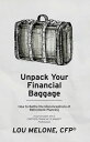 Unpack Your Financial Baggage How to Battle the Misconceptions of Retirement Pla...
