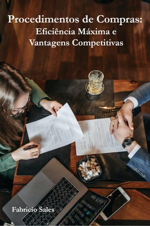 Procedimentos de Compras: Eficiência Máxima e Vantagens Competitivas