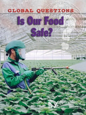 Is Our Food Safe?