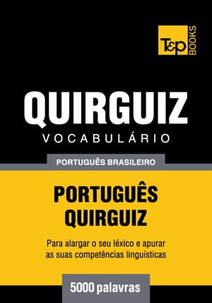 Vocabulário Português Brasileiro-Quirguiz - 5000 palavras