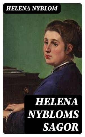 Helena Nybloms Sagor【電子書籍】[ Helena N