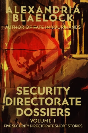 Security Directorate Dossiers volume 1