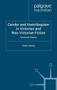 Gender and Ventriloquism in Victorian and Neo-Victorian Fiction Passionate Puppets【電子書籍】 H. Davies