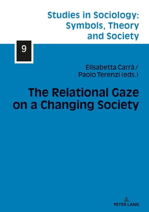 The Relational Gaze on a Changing Society