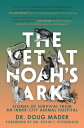 The Vet at Noah 039 s Ark Stories of Survival from an Inner-City Animal Hospital【電子書籍】 Dr. Doug Mader