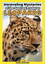 ŷKoboŻҽҥȥ㤨Leopards: Unraveling Mysteries of the Spotted Predator Wildlife Wonders: Exploring the Fascinating Lives of the World's Most Intriguing AnimalsŻҽҡ[ Arnie Lightning ]פβǤʤ450ߤˤʤޤ