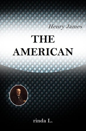 The AmericanŻҽҡ[ Henry James ]