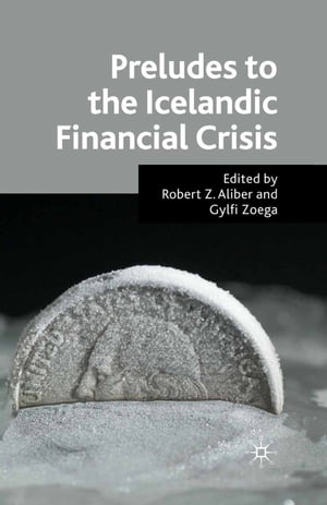 Preludes to the Icelandic Financial Crisis