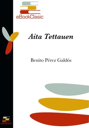 Aita Tettauen Episodios nacionalesŻҽҡ[ Benito P?rez Gald?s ]