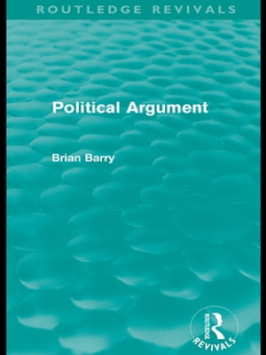 Political Argument (Routledge Revivals)