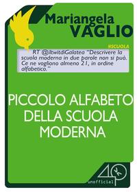 Piccolo alfabeto della scuola moderna【電子書籍】[ Mariangela Vaglio ]