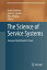 The Science of Service Systems