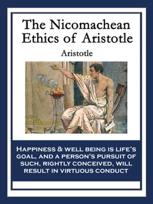 The Nicomachean Ethics of Aristotle