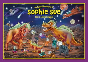 The Magical Adventures of Sophie Sue