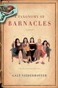 ŷKoboŻҽҥȥ㤨A Taxonomy of Barnacles A NovelŻҽҡ[ Galt Niederhoffer ]פβǤʤ1,089ߤˤʤޤ