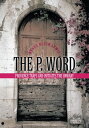 The P. Word Provence Traps and Initiates the ...