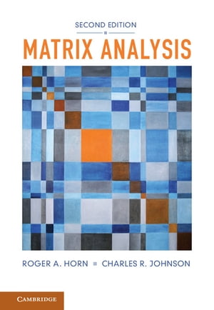 Matrix Analysis【電子書籍】 Roger A. Horn