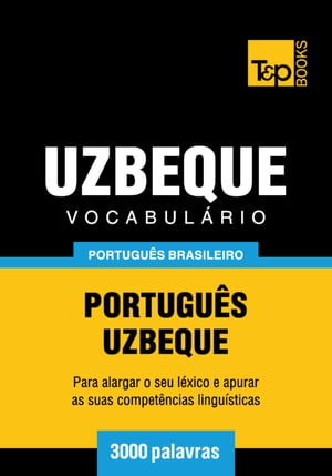 Vocabulário Português Brasileiro-Uzbeque - 3000 palavras