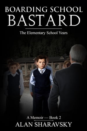 ŷKoboŻҽҥȥ㤨Boarding School Bastard 2 The Elementary School YearsŻҽҡ[ Alan Sharavsky ]פβǤʤ266ߤˤʤޤ