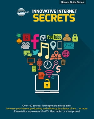 Innovative Internet Secrets