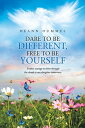 ŷKoboŻҽҥȥ㤨Dare to Be Different, Free to Be YourselfŻҽҡ[ Deann Hummel ]פβǤʤ468ߤˤʤޤ