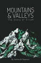 Mountains and Valleys The Story of Elijah【電子書籍】 Joshua W. Seymour