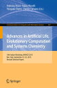 Advances in Artificial Life, Evolutionary Computation and Systems Chemistry 10th Italian Workshop, WIVACE 2015, Bari, Italy, September 22-25, 2015, Revised Selected Papers【電子書籍】