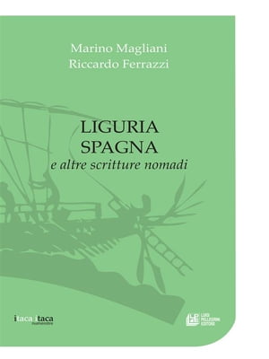 Liguria Spagna e altre scritture nomadi【電子