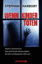 ŷKoboŻҽҥȥ㤨Wenn Kinder t?ten Wahre Verbrechen - Deutschlands bekanntester Serienmordexperte kl?rt aufŻҽҡ[ Stephan Harbort ]פβǤʤ1,600ߤˤʤޤ