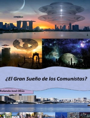 ¿El Gran Sueño de los Comunistas?