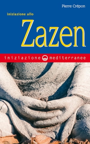 Iniziazione allo Zazen