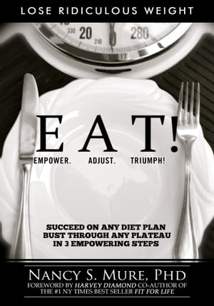 EAT! Empower Adjust Triumph!