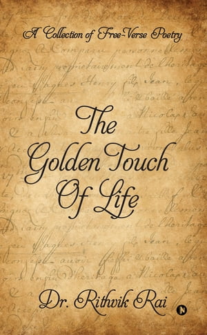 The Golden Touch of Life