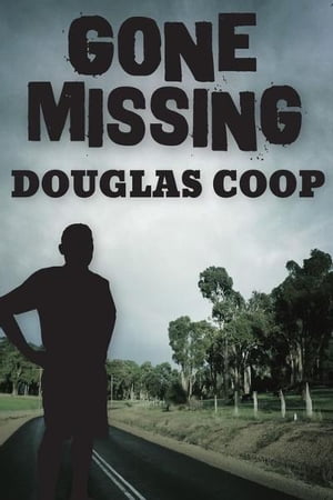 Gone Missing A Guide for Those Left BehindŻҽҡ[ Douglas Coop ]